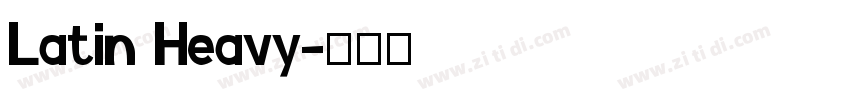 Latin Heavy字体转换